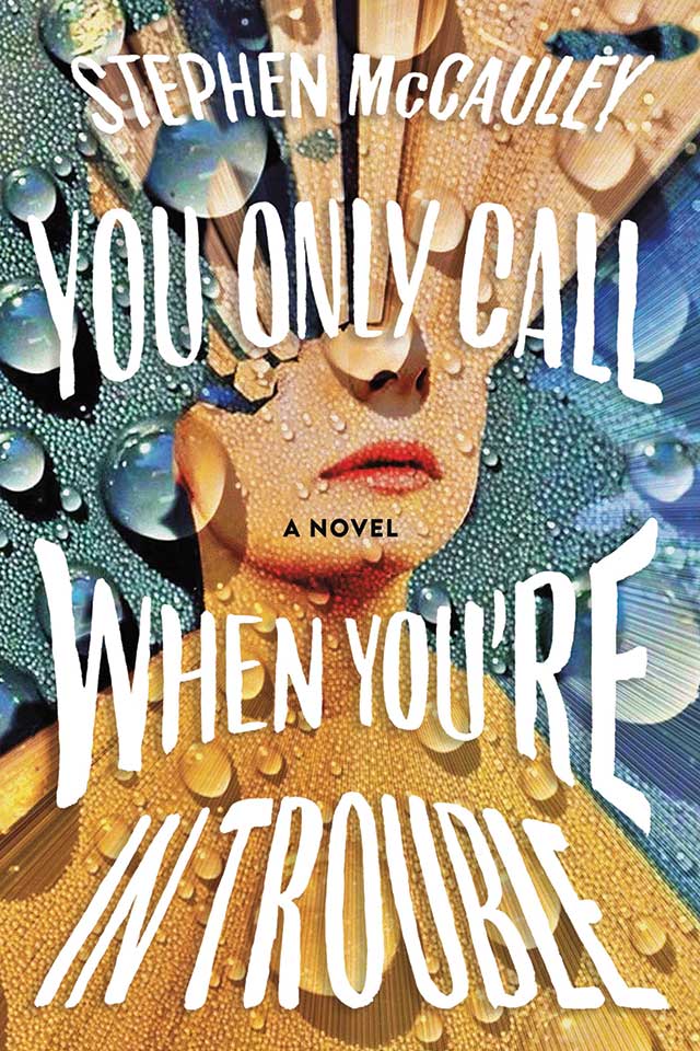 "You Only Call When You're In Trouble" book cover