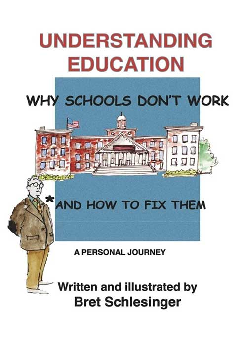 Understanding Education: Why Schools Don’t Work (and How To Fix Them) book cover