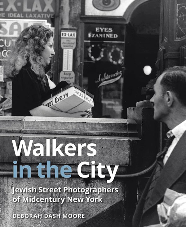 Walkers in the City: Jewish Street Photographers of Midcentury New York book cover