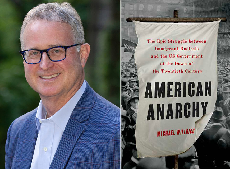 Michael Willrich and the book cover for American Anarchy